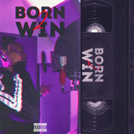 Born 2 Win | Boomplay Music