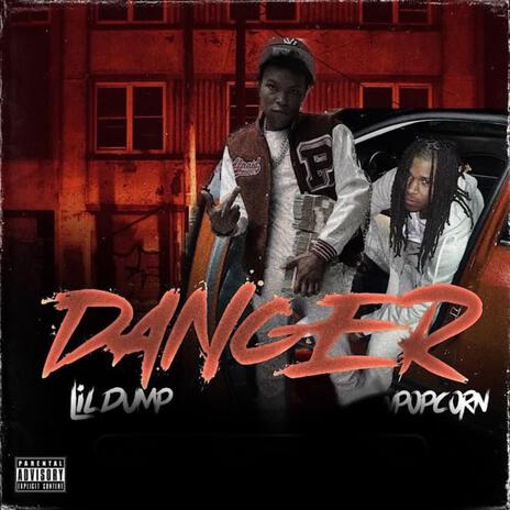 Danger ft. Lil Dump | Boomplay Music
