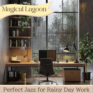 Perfect Jazz for Rainy Day Work