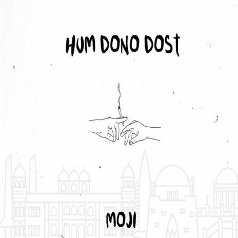 Hum Dono Dost | Boomplay Music