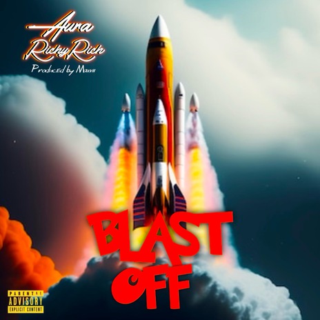 Blast Off ft. Richy Rich | Boomplay Music