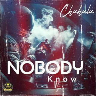 Nobody Know