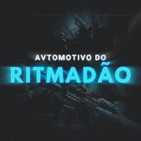 AVTOMOTIVO DO RITMADÃO | Boomplay Music