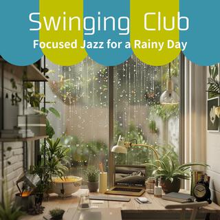 Focused Jazz for a Rainy Day