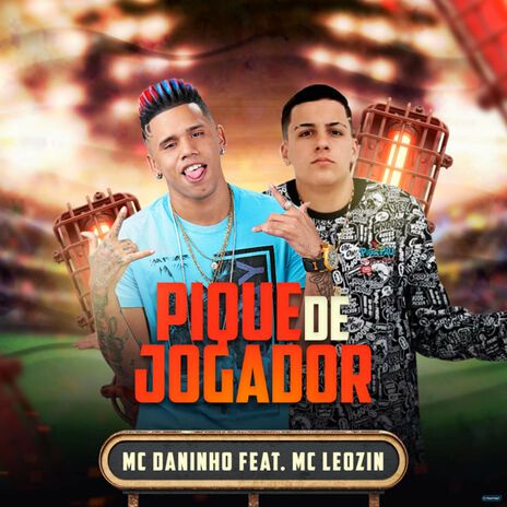 Pique de Jogador (feat. Mc Leozin) | Boomplay Music