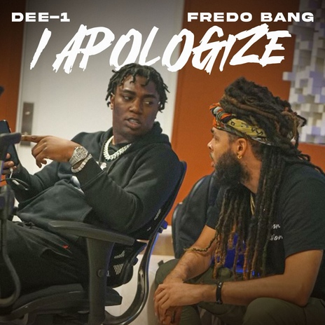 I Apologize ft. Fredo Bang | Boomplay Music