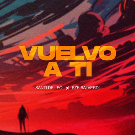 Vuelvo a Ti ft. Eze Balverdi | Boomplay Music