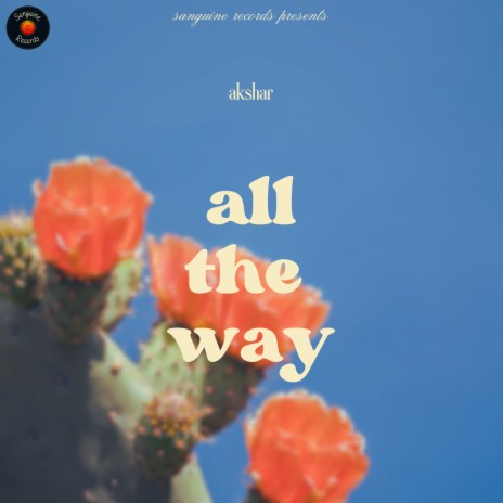 All The Way | Boomplay Music