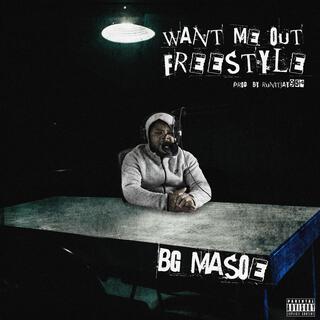 Want me out (Freestyle)