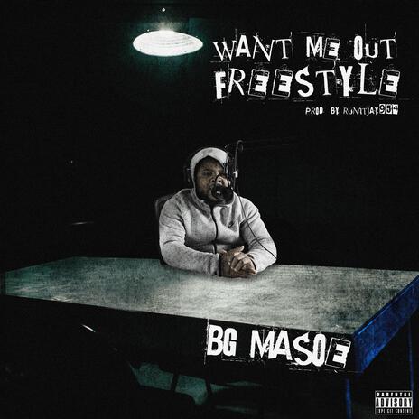 Want me out (Freestyle) | Boomplay Music