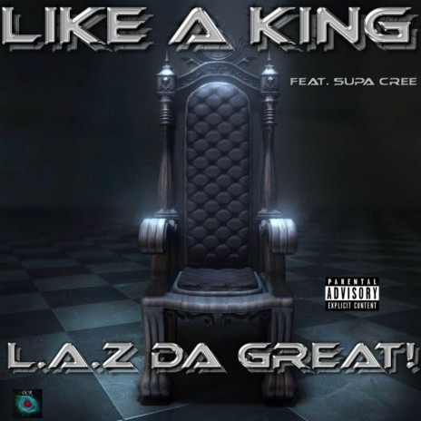 Like a King ft. Supa Cree