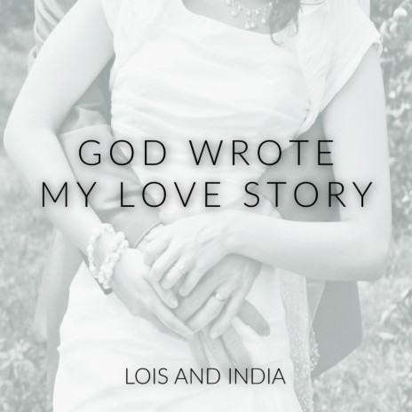 God Wrote My Love Story