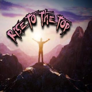 RISE TO THE TOP