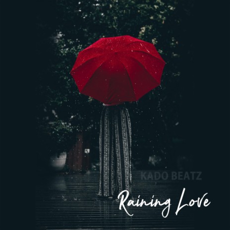 Raining Love | Boomplay Music