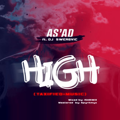 High (Taxified Music) ft. DJ Swergvic