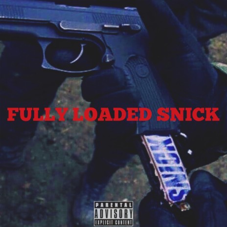 Fully Loaded SNICK | Boomplay Music