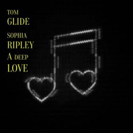 A Deep Love (Tom Glide's Radio Edit) ft. Sophia Ripley | Boomplay Music