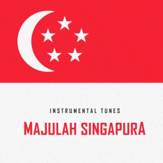 Majulah Singapura (Instrumental)