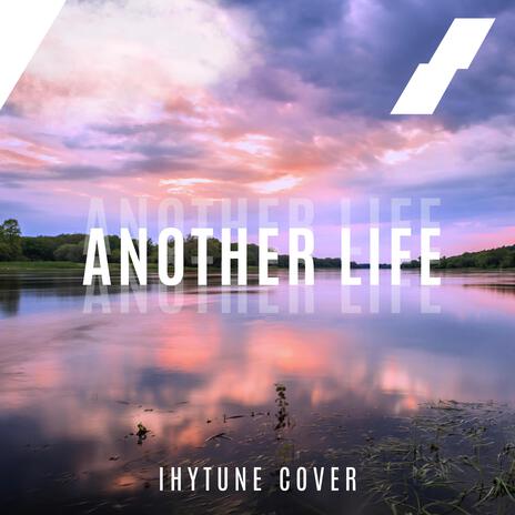 Another Life | Boomplay Music