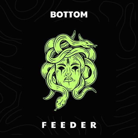 Bottom Feeder ft. CappXFinesse