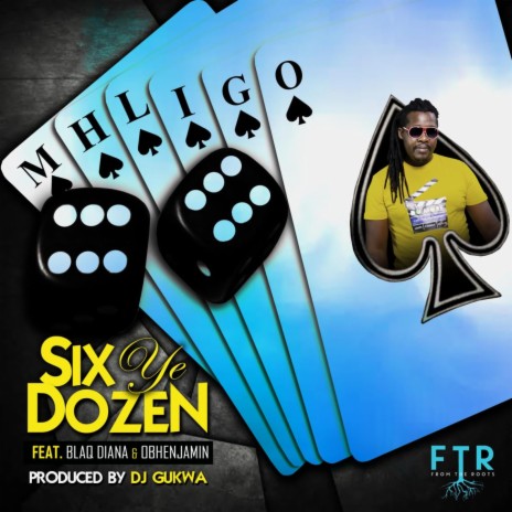 Six Ye Dozen (feat. Blaq Diana & Obhenjamin) | Boomplay Music