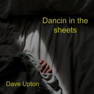 Dancin in the sheets
