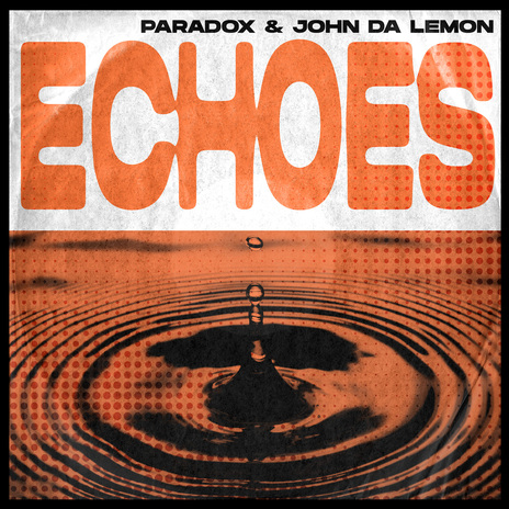 Echoes ft. John da Lemon | Boomplay Music