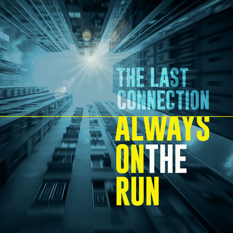 Always on the Run | Boomplay Music