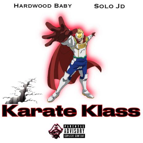 Karate Klass ft. Hardwood Baby | Boomplay Music