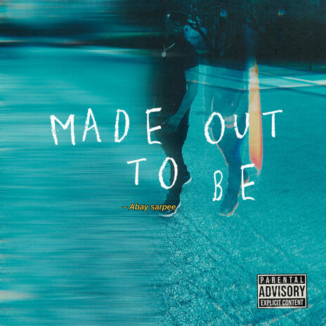 Made Out To Be | Boomplay Music