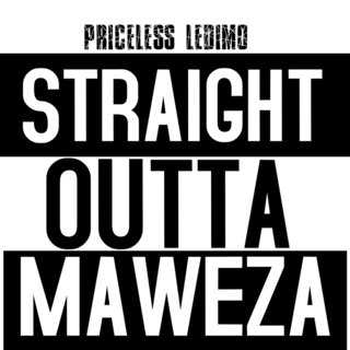 Straight Outta Maweza