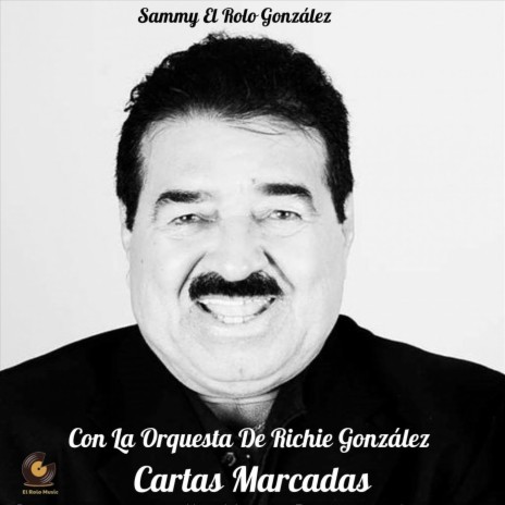 Cartas Marcadas (feat. Orquesta de Richie Gonzalez) | Boomplay Music