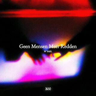 Geen Mensen Meer Redden (Sped Up Version) lyrics | Boomplay Music