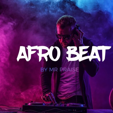 Afro beat | Boomplay Music