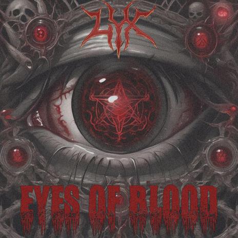 Eyes Of Blood | Boomplay Music