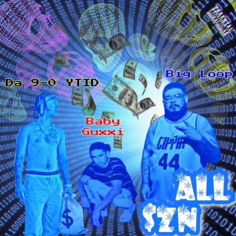 ALL $zN ft. Big Loop & Baby Guxxi