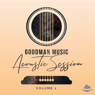 Goodman Music (Acoustic Session, Vol. 1)