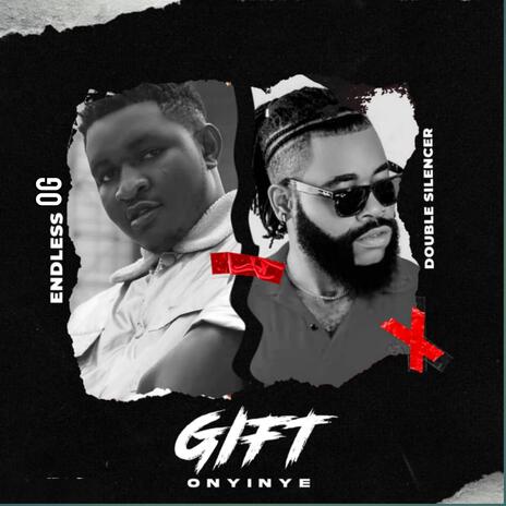 GIFT 'ONYINYE' | Boomplay Music