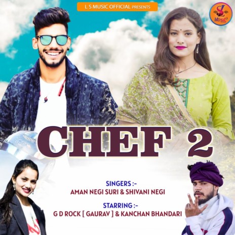 Chef 2 ft. Shivani Negi | Boomplay Music