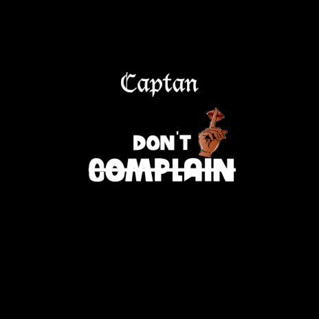 Don't Complain | Boomplay Music