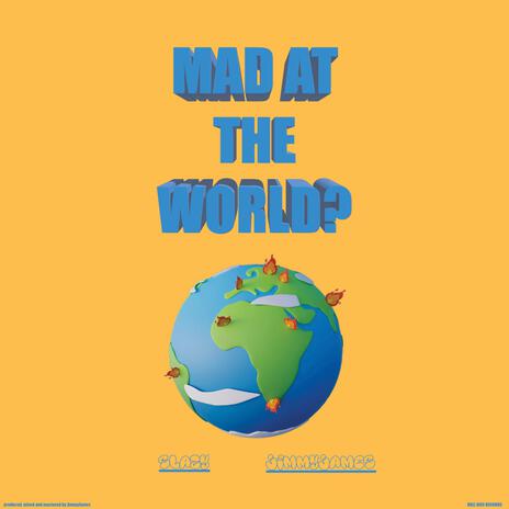 Mad At The World ft. Jimmy