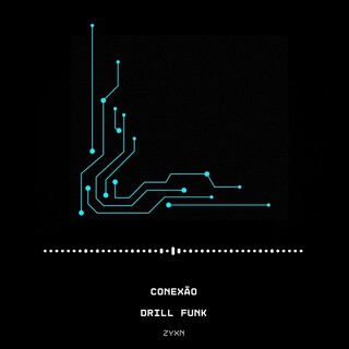 Conexao - Drill x Funk