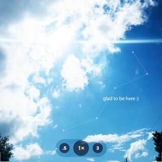 glad to be here :) lyrics | Boomplay Music