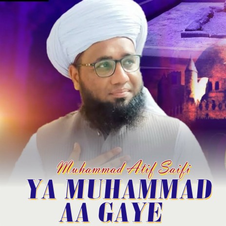 Ya Muhammad Aa Gaye (1) | Boomplay Music