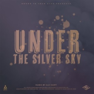 Under The Silver Sky