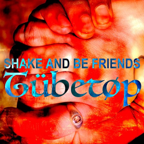 Shake and Be Friends | Boomplay Music