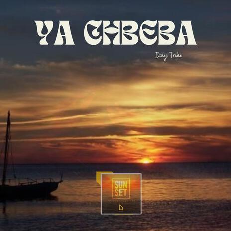 Ya Chbeba | Boomplay Music