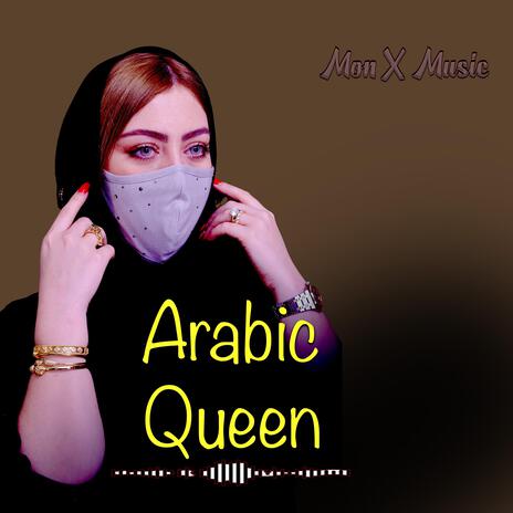 Arabic Queen | Boomplay Music