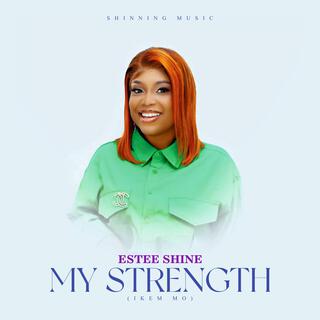 My Strength (Ikem Mo) lyrics | Boomplay Music