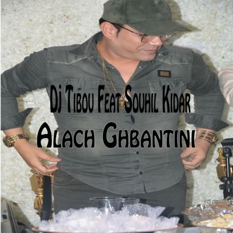 Alach ghbantini | Boomplay Music